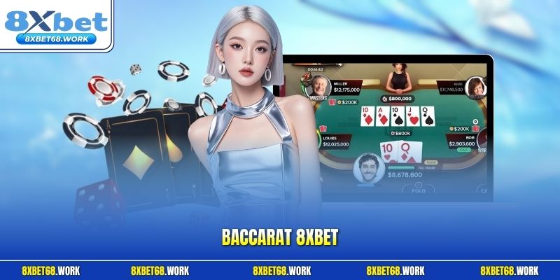 Baccarat 8xbet