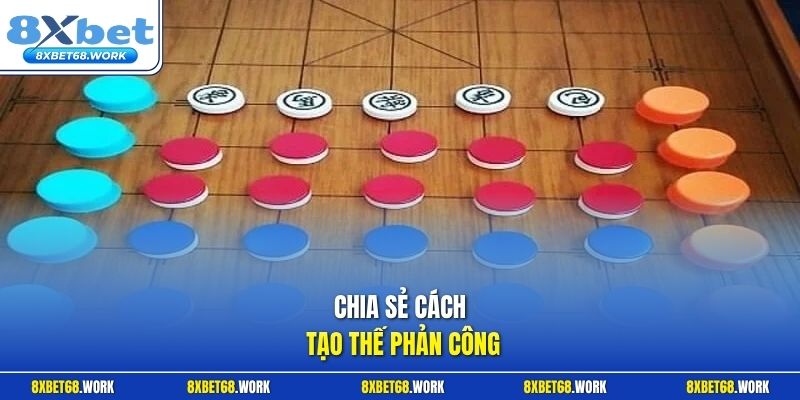 Chia sẻ cách tạo thế phản công 