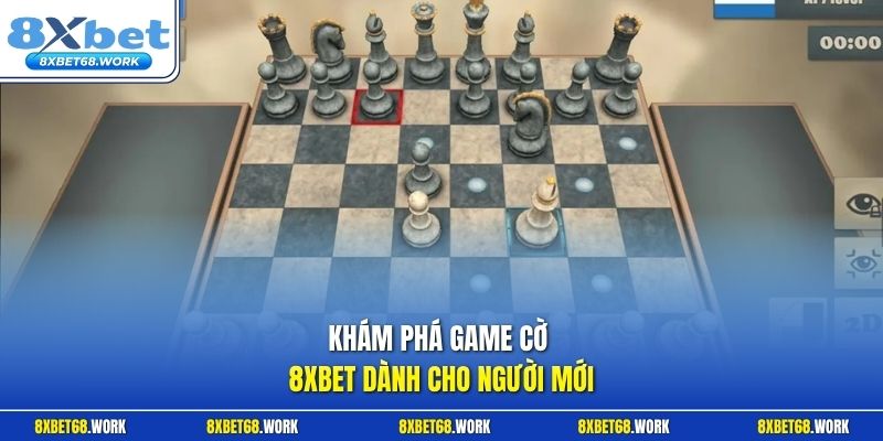Khám phá game cờ 8xbet dành cho người mới